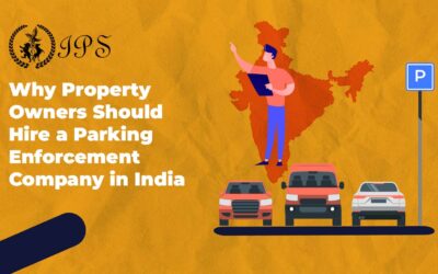 Why Property Owners Should Hire a Parking Enforcement Company in India
