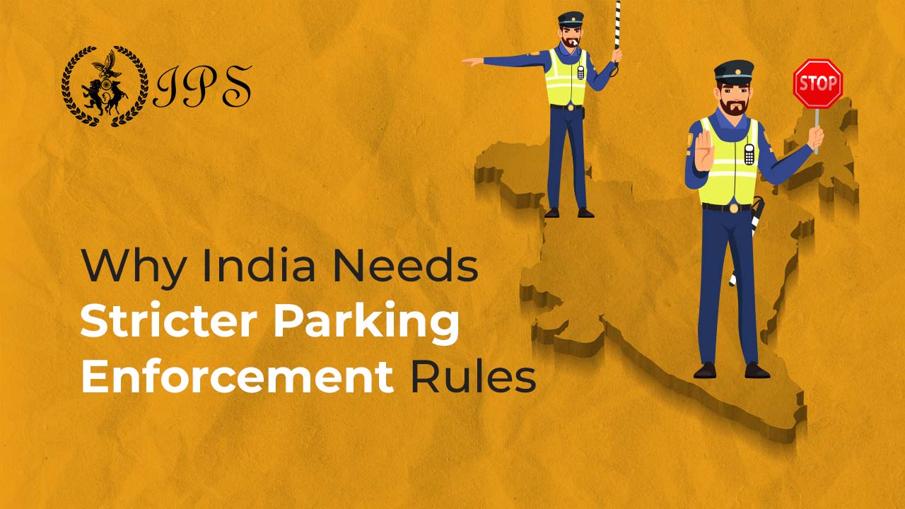 Stricter Parking Enforcement Rules in India
